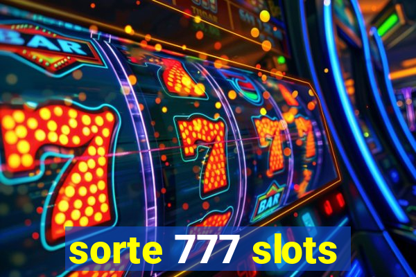 sorte 777 slots